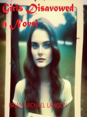 cover image of Girls Disavowed